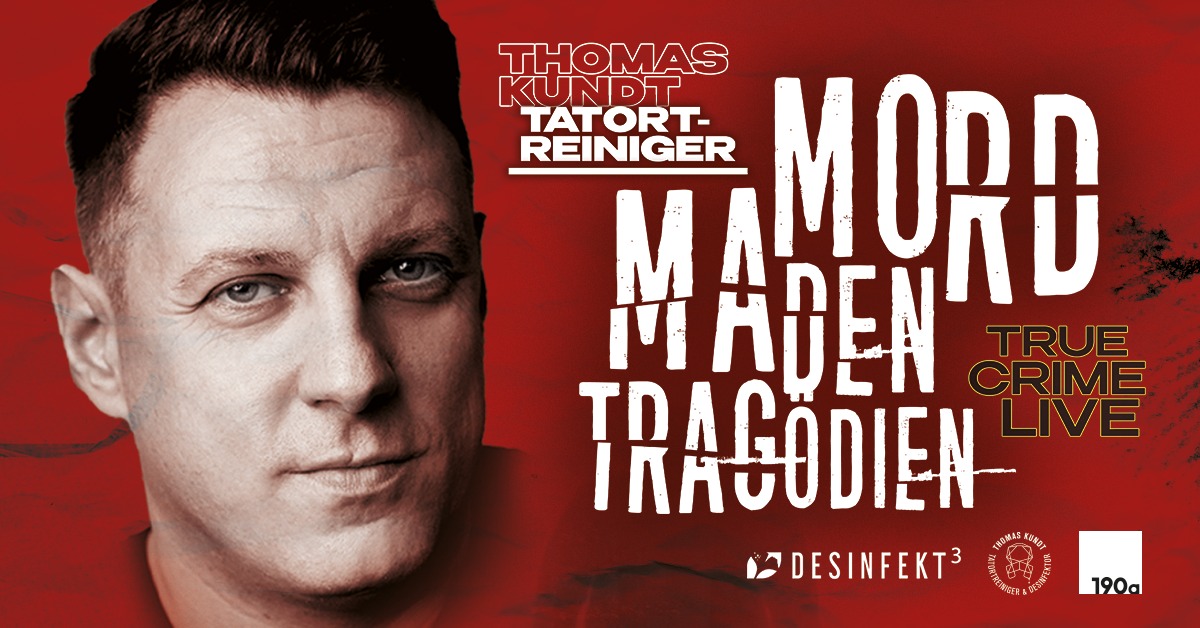 Thomas Kundt // Mord, Maden, Tragödien // 28.05.2026