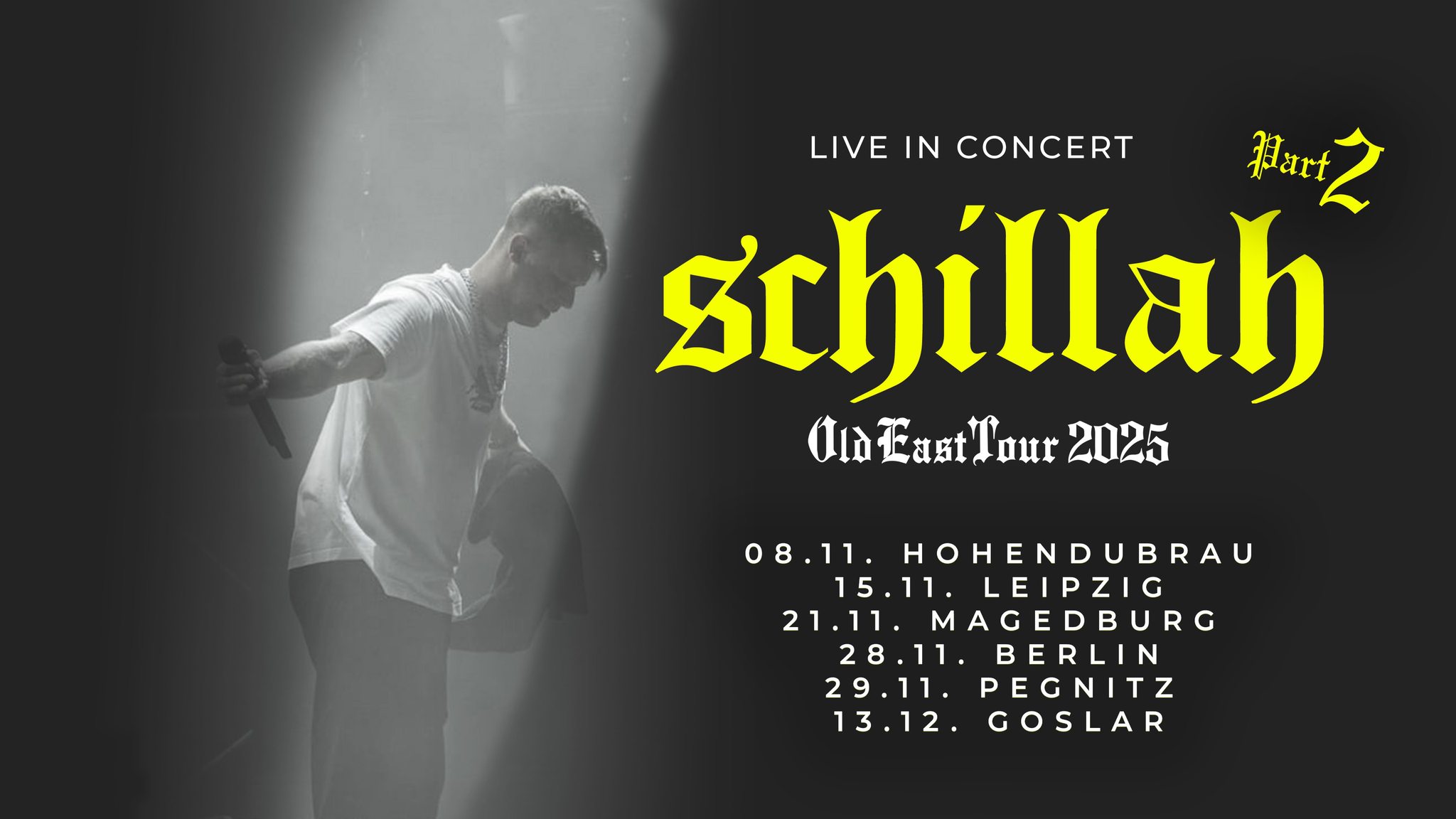 Schillah // Old East Tour Tour 2025 // 21.11.2025