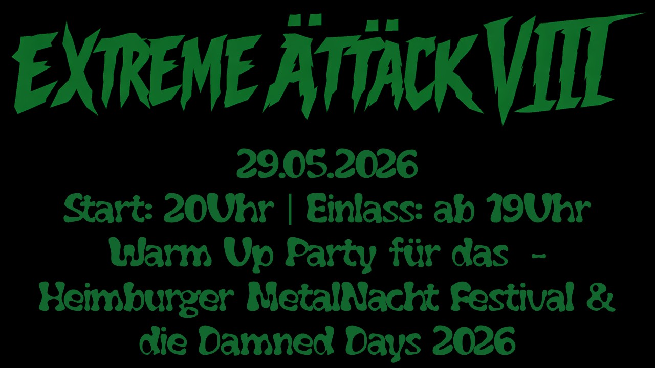 Extreme Ättäck VIIII // 29.5.26